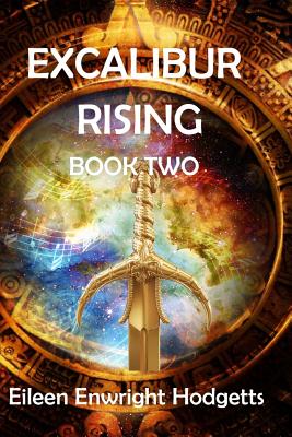 Excalibur Rising: Book Two