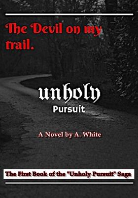 Unholy Pursuit