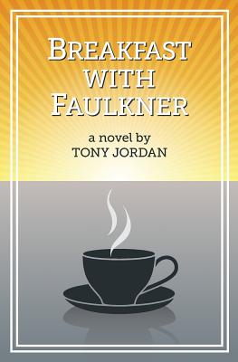 Breakfast with Faulkner