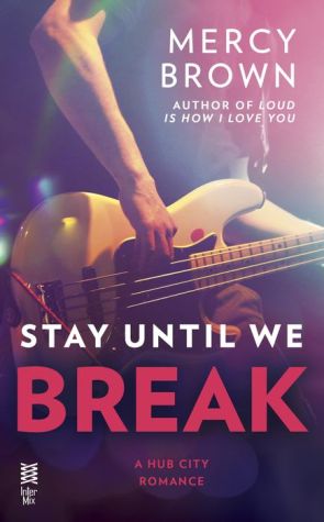 Stay Until We Break