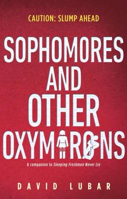 Sophomores and Other Oxymorons