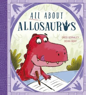 All About Allosaurus