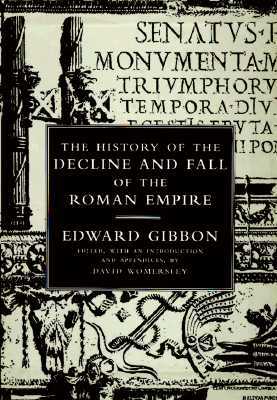 The History of the Decline and Fall of the Roman Empire