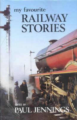 My Favourite Railway Stories