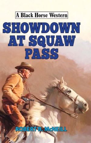 Showdown at Squaw Pass