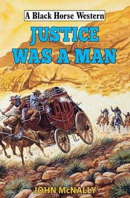 Justice Was A Man