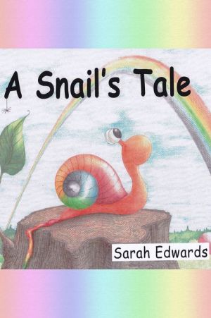 A Snail's Tale