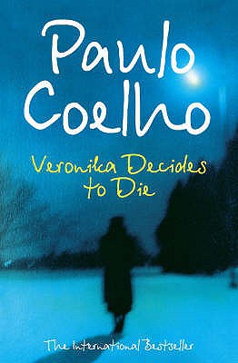 paulo coelho veronika decides to die paulo coelho veronika decides to die