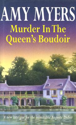 Murder in the Queen's Boudoir