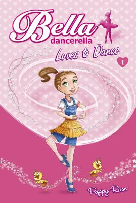 Bella Dancerella Loves to Dance