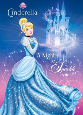 Disney Princess Cinderella: A Night to Sparkle