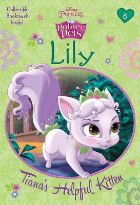 Lily: Tiana's Helpful Kitten