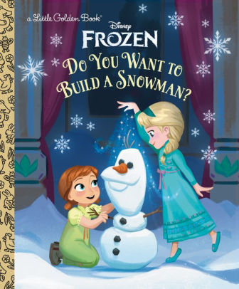 Do You Want to Build a Snowman?