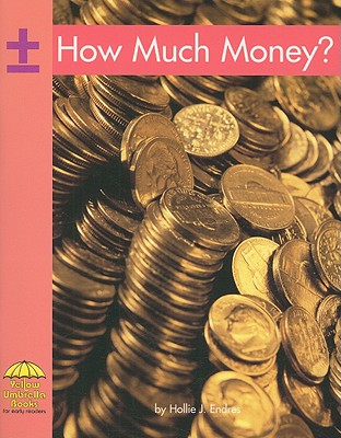How Much Money?