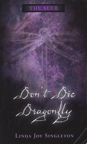 Don't Die, Dragonfly