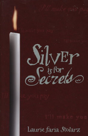 Silver Is For Secrets