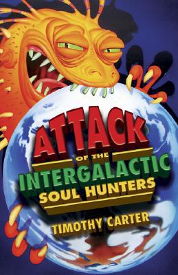 Attack of the Intergalactic Soul Hunters