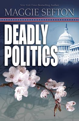 Deadly Politics