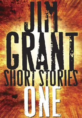 Jim Grant Short Stories #1