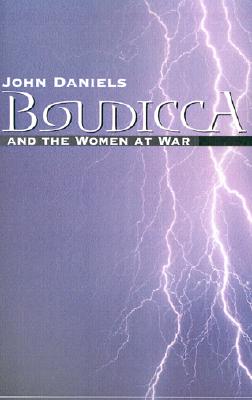 Boudicca: And the Women at War
