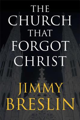 The Church That Forgot Christ