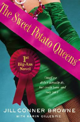 The Sweet Potato Queens' First Big-Ass Novel