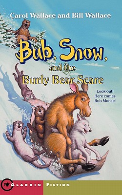Bub Snow and the Burly Bear Scare