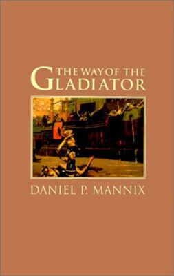 The Way of the Gladiator