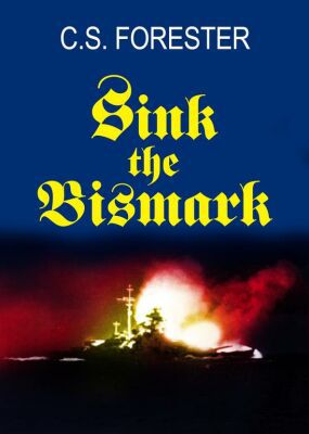 Sink the Bismarck!