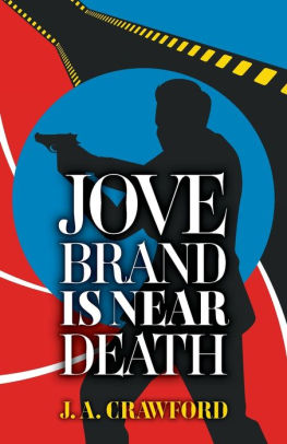 Jove Brand is Near Death