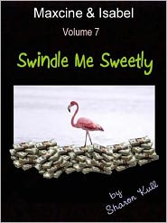 Swindle Me Sweetly