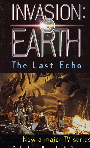 Invasion: Earth: The Last Echo