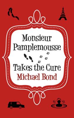 Monsieur Pamplemousse Takes the Cure