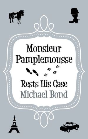 Monsieur Pamplemousse Rests His Case