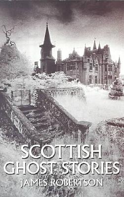 Scottish Ghost Stories