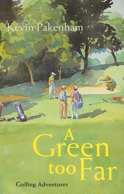 A Green too Far