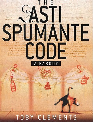 The Asti Spumante Code: A Parody