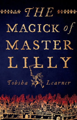 The Magick of Master Lilly