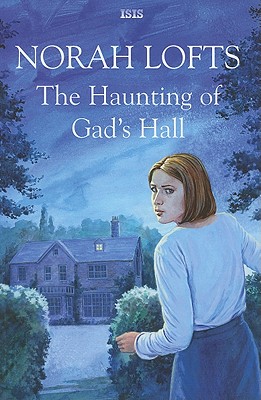 The Haunting of Gad's Hall
