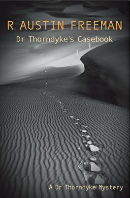 Dr. Thorndyke's Casebook