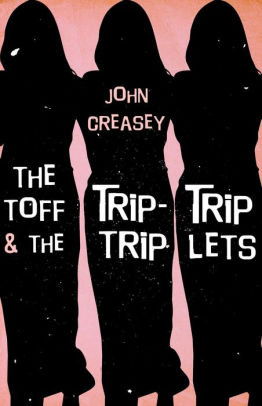 The Toff and the Trip-Trip-Triplets