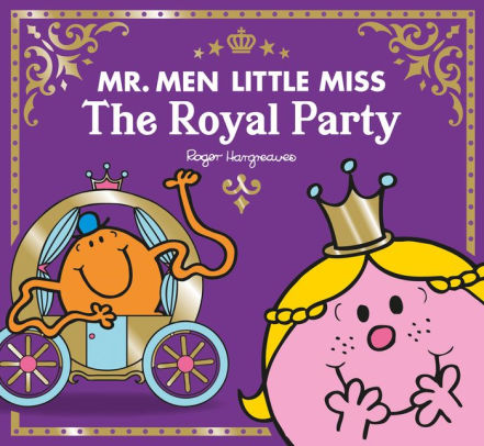 Mr. Men Little Miss The Royal Party