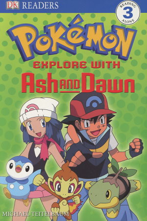 Explore With Ash And Dawn!