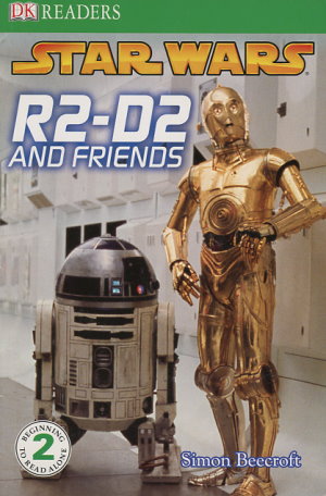 R2-D2 and Friends