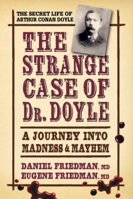 The Strange Case of Dr. Doyle: A Journey into Madness & Mayhem