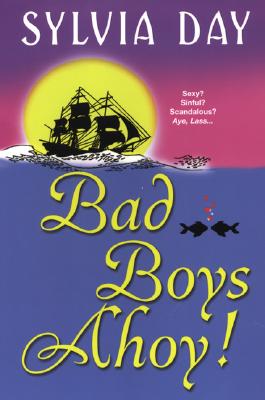 Bad Boys Ahoy! // Scandalous Liaisons