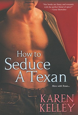 How To Seduce A Texan