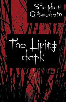 The Living Dark