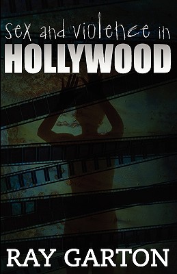 Sex And Violence In Hollywood