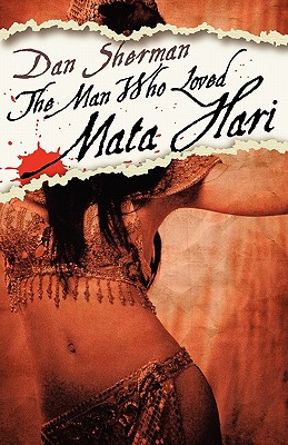 The Man Who Loved Mata Hari